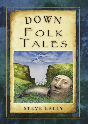 [Folk Tales from the British Isles 01] • Down Folk Tales